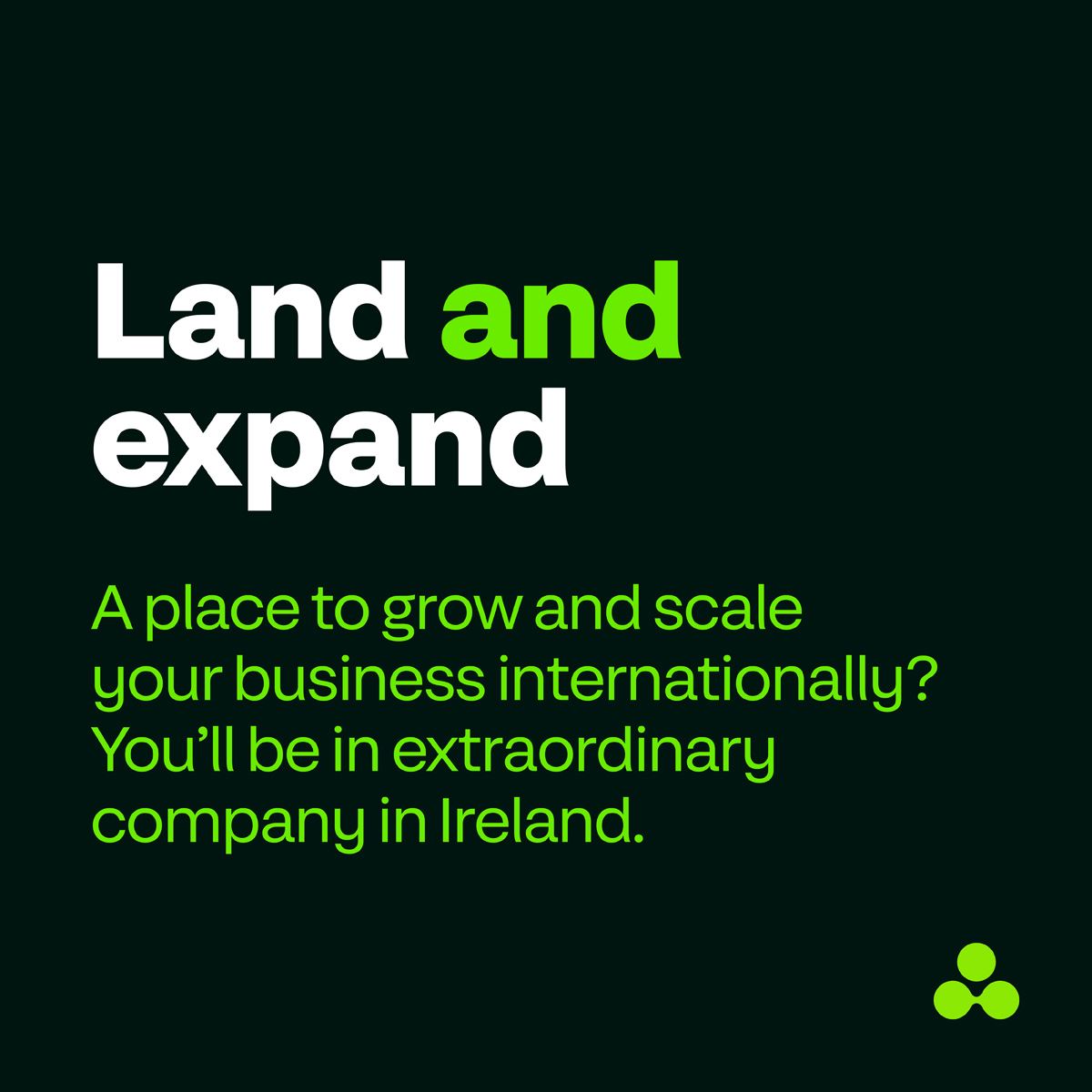 Land and expand